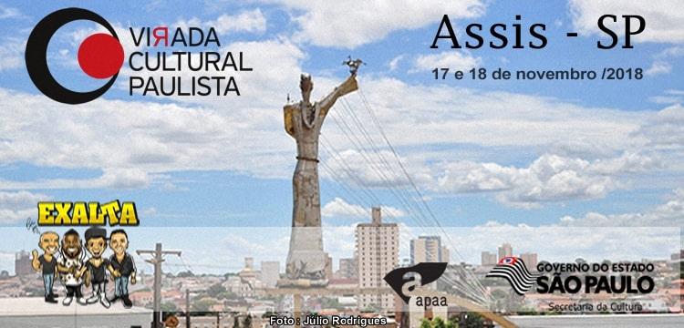 VIRADA CULTURAL 2018 EM ASSIS-SP TEM EXALTA E BANDA